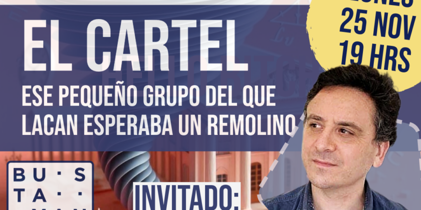 Charla: “El cartel” (Mg. Psa. Felipe Maino)