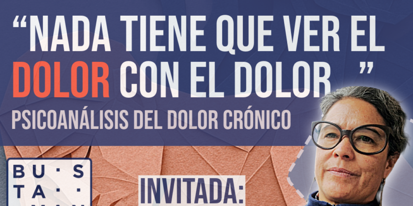 Charla: “Nada tiene que ver el dolor con el dolor” (Daniela Ansaldo)