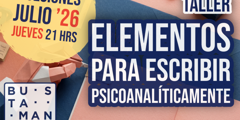 Taller “Elementos para Escribir Psicoanalíticamente”